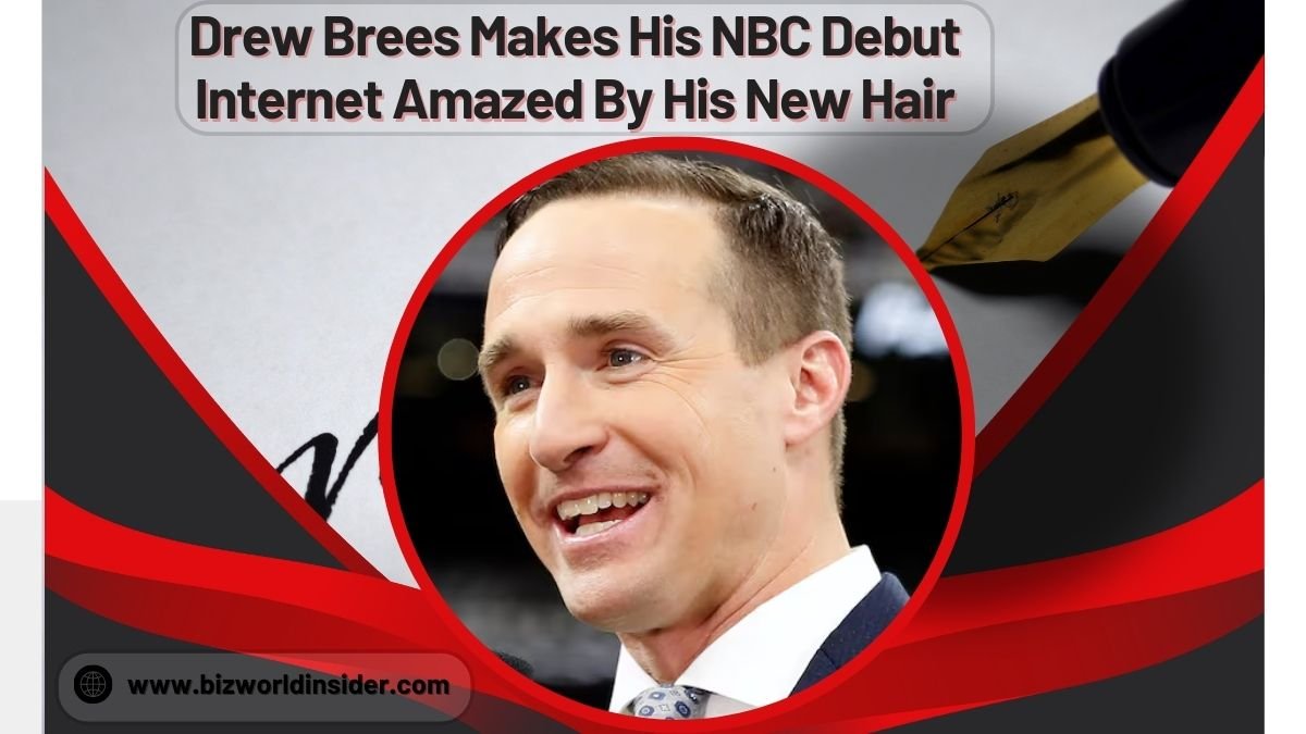 drew brees makes his nbc debut, internet amazed by his new hair